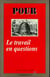 Travail en questions
