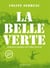 La belle verte