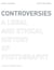 Controversies - a legal and ethical history of photography