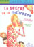 La maîtresse Tome 2 : le secret de la maîtresse