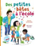 Des petites bêtes à l'école