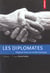 Diplomates - négocier dans un monde chaotique
