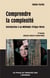 Comprendre la complexité - introduction à la méthode d'Edgar Morin