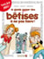 Les Guides Junior - Tome 08 : Les bêtises à ne pas faire
