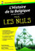 L'histoire de la Belgique de 1830 à aujourd'hui   Pour Les Nuls