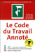 Le code du travail annoté (édition 2018)