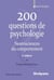 200 questions de psychologie - neurosciences du comportement (2e édition)