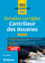 Annales corrigées contrôleur des douanes - catégorie b (édition 2020)