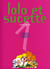 Lolo et Sucette Tome 1 : trottoirs brûlants