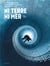 Ni terre ni mer Tome 2