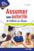 Clés pour enseigner et apprendre : assumer son autorité et motiver sa classe - techniques vocales, corporelles et verbales (2e édition)