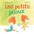 Les petits jaloux