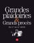Grandes plaidories et grands procès du XVe au XXe siècle