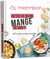 Marmiton : qu'est-ce qu'on mange ce soir ? : 200 recettes simples et rapides