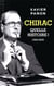 Chirac, quelle histoire !