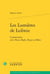 Les lumieres de leibniz - controverses avec huet, bayle, regis et more