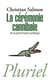 La cérémonie cannibale - de la performance politique