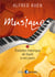 Musiques. volume 1. evolution historique de david a nos jours