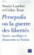Persepolis ou la guerre des libertés - sacrés, sacrilèges et démocratie en Tunisie