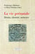 La vie prénatale : destin, identité, mémoire