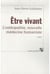 Être vivant - l'ostéopathie, nouvelle médecine humaniste