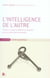 L' Intelligence de l'Autre : Prendre en Compte les Differences Cultur