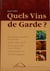 Quel vin de garde ?