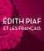 Piaf et les français