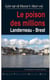 Le poison des millions landerneau - Brest