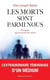 Les morts sont parmi nous