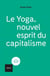 Le yoga, nouvel esprit du capitalisme