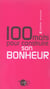 Cent mots pour construire son bonheur
