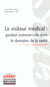 Le visiteur medical. gestion commercialedans le domaine de la sante - gestion commerciale dans le do