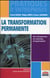 La transformation permanente - une introduction au coaching d'organisation