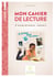 Cahier : mon cahier de lecture t.3 : 2e année de lecture : CE1