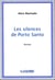 Les silences de porto santo - roman
