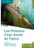 Les poissons d'eau douce de france (2e édition)