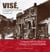 VISE, 1RE VILLE MARTYRE DE BELGIQUE LE 15 AOUT 1914 : LA BASSE-MEUSE LIEGEOISE DURANT LA PREMIERE GU