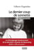 Le dernier coup de sonnette - mes souvenirs