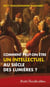 Comment Peut-On Etre Un Intellectuel Au Siecle Des Lumieres