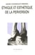 Ethique et esthetique de la perversion (2e edition)