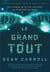 Le grand tout : sur l'origine de la vie, son sens et l'univers lui-même