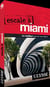 Escale à : escale à Miami (édition 2017)