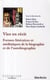 Vies en récit - formes littéraires et médiatiques de la biographie et de l'autobiographie