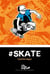 #Skate