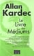Le livre des mediums