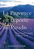 La provence est la porte du paradis