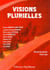 Visions plurielles