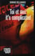 Toi et moi, it's complicated