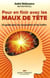 Pour en finir avec les maux de tête